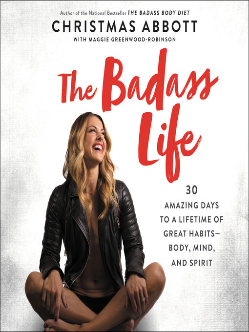 Title details for The Badass Life by Christmas Abbott - Available